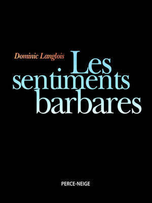 cover image of Les sentiments barbares